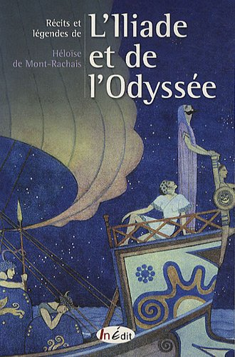 Récits et légendes de l'Iliade et de l'Odyssée