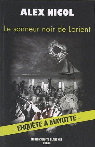 Le sonneur noir de Lorient : enquête à Mayotte
