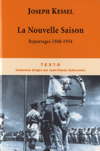 Reportages. Vol. 4. La nouvelle saison : 1948-1954