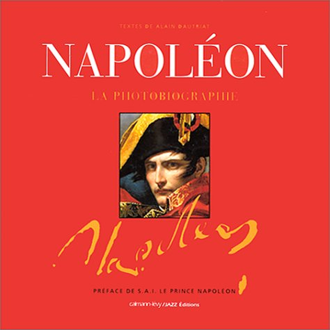 Napoléon, la photobiographie