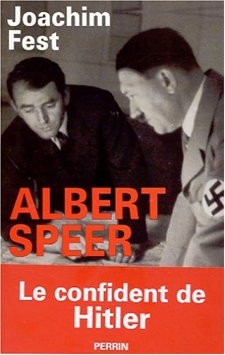 Albert Speer : confident d'Hitler