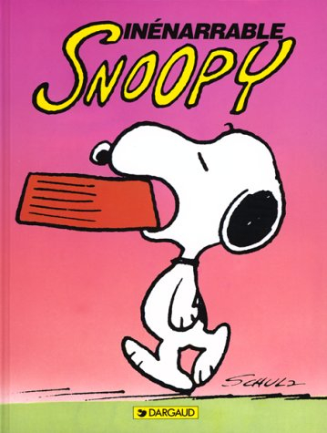 Snoopy. Vol. 12. Inénarrable Snoopy