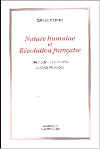 Nature humaine et Révolution française : du siècle des lumières au code Napoléon