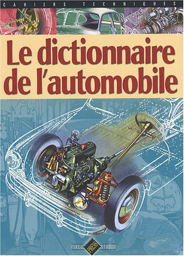Le dictionnaire de l'automobile