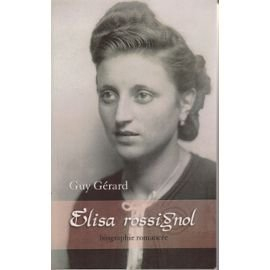 Élisa rossignol : biographie romancée