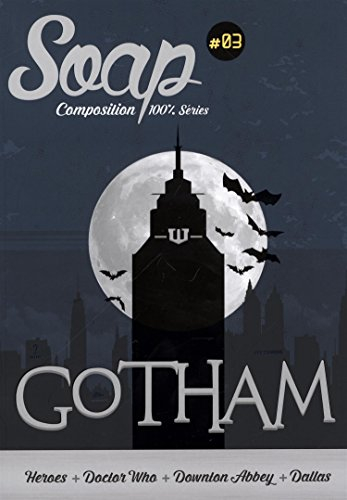 Soap : composition 100% séries, n° 3. Gotham