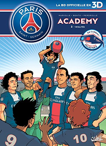 Paris Saint-Germain Academy : la BD officielle en 3D. Vol. 2. Rivalités