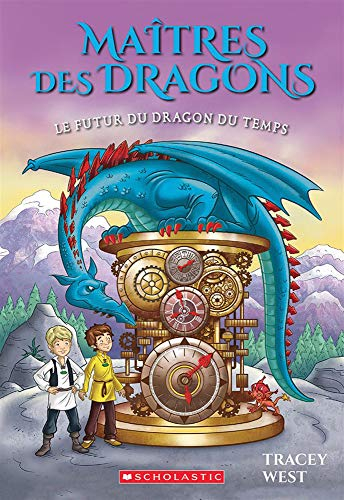 Maîtres Des Dragons: N° 15 - Le Futur Du Dragon Du Temps