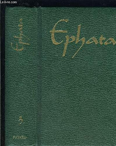 Ephata, le missel de la vie chrétienne : semaine et dimanche. Vol. 1. Avent, Noël, Epiphanie, temps 