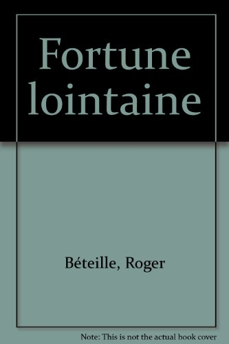Fortune lointaine