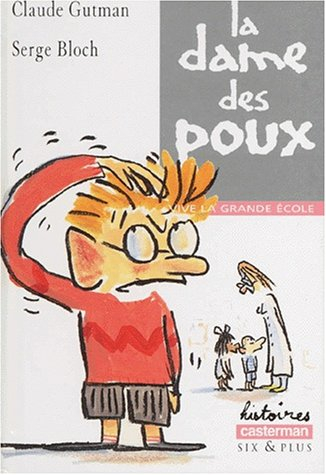Vive la grande école. La dame des poux