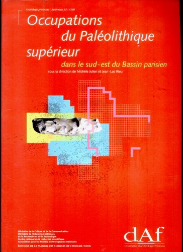Occupations du paléolithique supérieur dans le sud-est du Bassin parisien