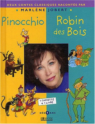 Pinocchio. Robin des Bois