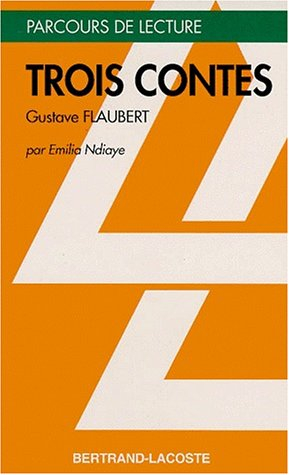 Trois contes, Gustave Flaubert