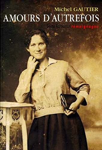 Amours d'autrefois : rites des fréquentations amoureuses en Vendée, avant le mariage