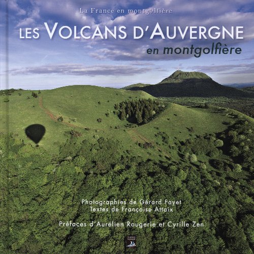 Les volcans d'Auvergne en montgolfière