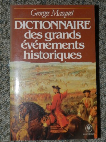 Dictionnaire des grands événements de l'histoire