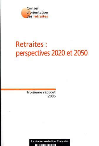 Retraites : perspectives 2020 et 2050 : troisième rapport