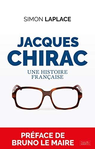 Jacques Chirac : une histoire française