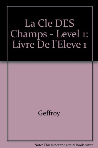 La Clé des champs : méthode de français, niveau 1