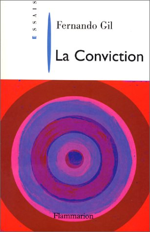 Conviction : la croyance et l'intuition