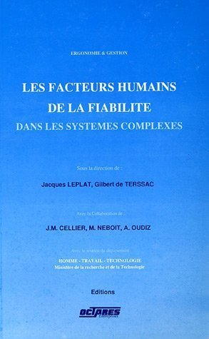Les Facteurs humains de la fiabilité dans les systèmes complexes