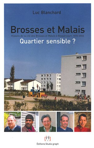 Brosses et Malais : quartier sensible ? : histoire de la cité des Brosses et Malais à Bessancourt, 1