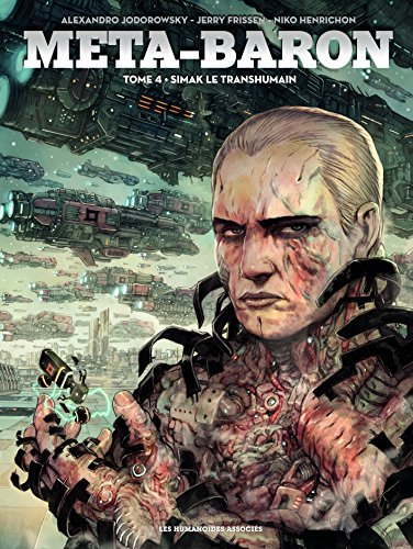 Méta-Baron. Vol. 4. Simak le transhumain