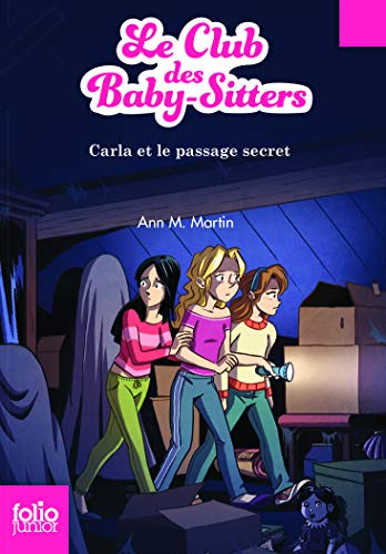 Le Club des baby-sitters. Vol. 9. Carla et le passage secret