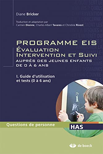 Programmes EIS - Évaluation intervention et suivi auprès des jeunes enfants de 0 à 6 ans - Tome I: G