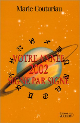 Votre année 2002 signe par signe