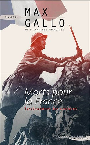 Morts pour la France. Le chaudron des sorcières (1913-1915)