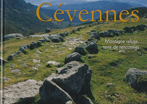 Cévennes : montagne refuge, terre de rencontres