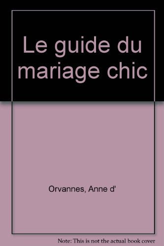 Guide du mariage chic