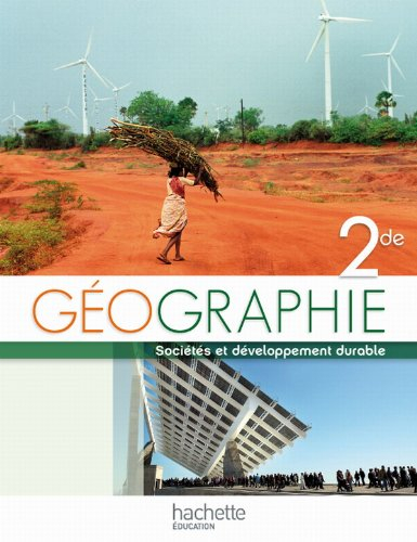 Géographie, 2de : sociétés et développement durable
