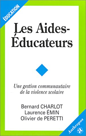 Les aides-éducateurs : une gestion communautaire de la violence scolaire