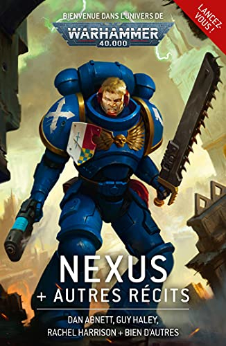 Nexus : + autres récits : aventures palpitantes dans le sombre imperium