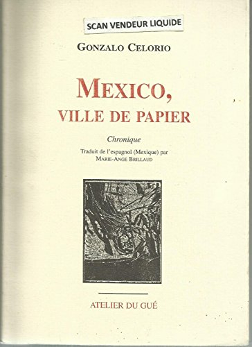 Mexico, ville de papier : chronique