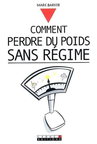 Comment perdre du poids sans régime