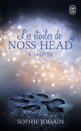 Les étoiles de Noss Head. Vol. 2. Rivalités
