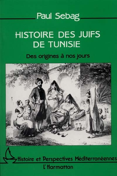 Histoire des juifs de Tunisie : des origines à nos jours