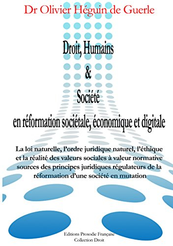 Droit, Humains & Société en réformation sociétale, économique et digitale