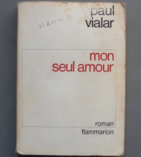 mon seul amour. avec son bandeau de librairie: "un grand roman, un grand film télévisé". editions fl
