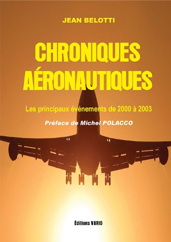 Chroniques aéronautiques : les principaux événements de 2000 à 2003