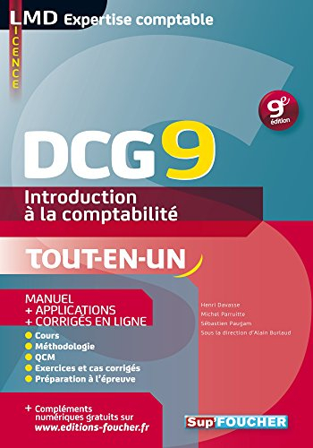 DCG 9, introduction à la comptabilité, comptabilité financière : manuel + applications + corrigés en