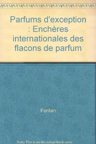 Parfums d'exception : enchères internationales des flacons de parfum