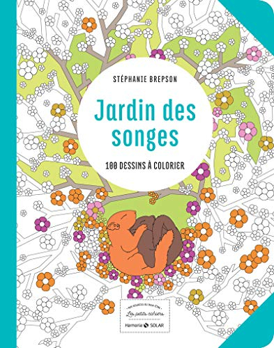 Jardin des songes : 100 dessins à colorier