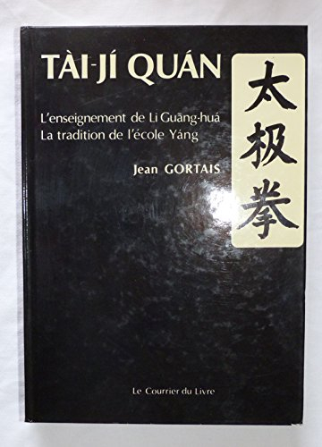 tai-ji quan l'enseignement de li guang-hua