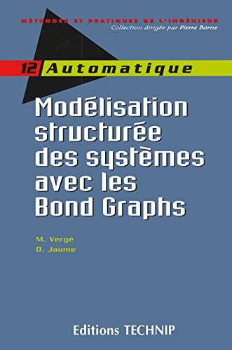Modélisation structurée des systèmes avec les Bonds Graphs