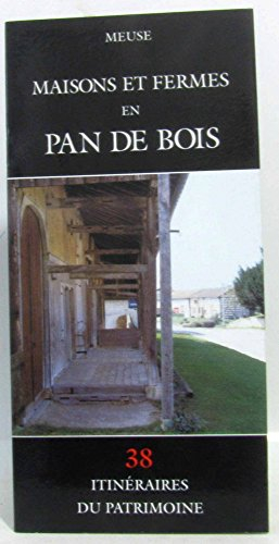 Maisons et fermes en pan de bois : Meuse